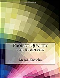 Project Quality for Students (Paperback)