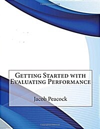 Getting Started With Evaluating Performance (Paperback)