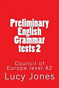 Preliminary English Grammar Tests 2: Council of Europe Level A2 (Paperback)