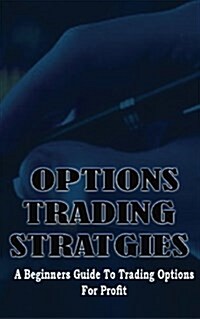 Options Trading Strategies (Paperback)