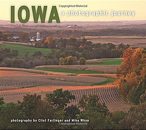 Iowa: A Photographic Journey (Paperback)