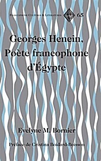 Georges Henein, Po?e Francophone d?ypte: Pr?ace de Cristina Boidard-Boisson (Hardcover)