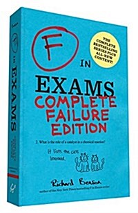 F in Exams: Complete Failure Edition: (gifts for Teachers, Funny Books, Funny Test Answers) (Paperback)