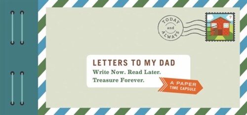 Letters to My Dad: Write Now. Read Later. Treasure Forever. (Novelty)