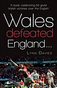 Wales Defeated England (Paperback)
