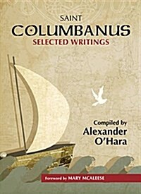 Saint Columbanus: Selected Writings (Paperback)