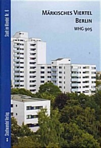 Markisches Viertel Berlin: Whg 905 (Heft A) (Paperback)