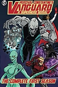 Vanguard: The Complete First Season: A Superhero Serial (Paperback)