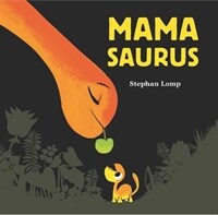 Mamasaurus (Hardcover)