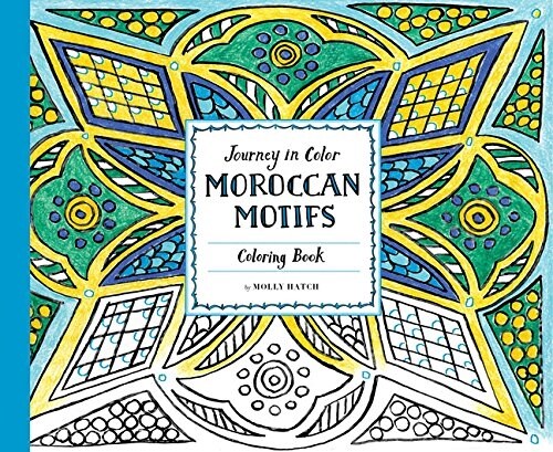 Journey in Color: Moroccan Motifs Coloring Book (Paperback)