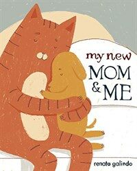 My New Mom & Me (Library Binding)