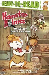 Hamster Holmes: A Mystery Comes Knocking (Prebound, Bound for Schoo)