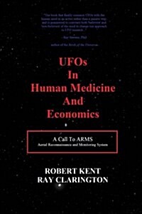 Ufos in Human Medicine and Economics (Paperback)