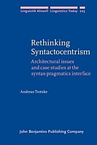 Rethinking Syntactocentrism (Hardcover)