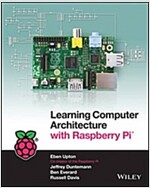 Learning Computer Architecture with Raspberry Pi (Paperback)