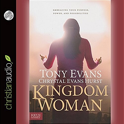 Kingdom Woman: Embracing Your Purpose, Power, and Possibilities (Audio CD)