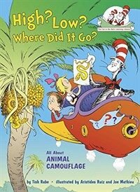 High? Low? Where Did It Go?: All about Animal Camouflage (Hardcover)