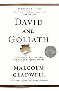 David and Goliath: Underdogs, Misfits, and the Art of Battling Giants (Prebound, Bound for Schoo)