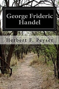 George Frideric Handel (Paperback)