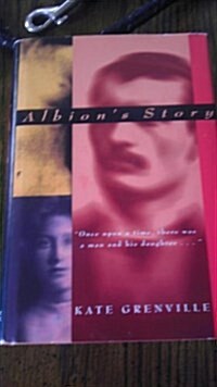 Albions Story (Hardcover, 1st U.S. ed)