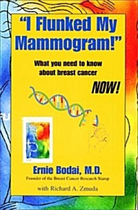 I Flunked My Mammogram! (Paperback, 3rd)