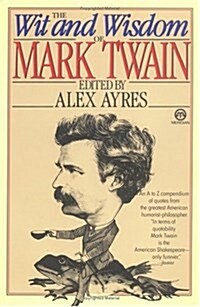 The Wit and Wisdom of Mark Twain (Paperback)