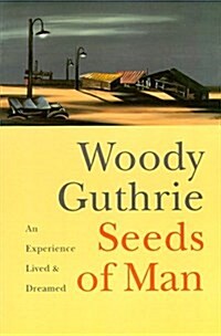 Seeds of Man: An Experience Lived and Dreamed (Paperback)