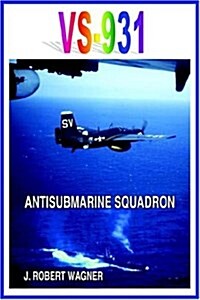 Vs-931 Antisubmarine Squadron (Hardcover)