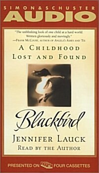 Blackbird: A Childhood Lost and Found (Audio Cassette, Abridged)
