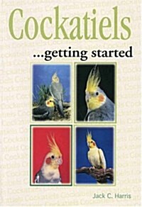 Cockatiels as a Hobby (Save Our Planet) (Paperback, No Edition Stated)