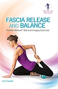 Fascia Release and Balance (8844) (Paperback, 1st)