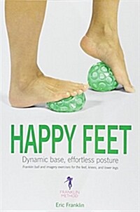 Happy Feet dynamic base, effortless posture (Paperback)