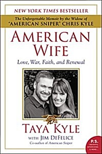 American Wife: Love, War, Faith, and Renewal (Paperback)