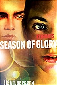 Remnants: Season of Glory (Hardcover)