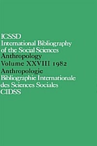 IBSS: Anthropology: 1982 Vol 28 (Hardcover)