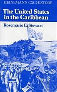 Heinemann CXC History: The United States in the Caribbean (Paperback)