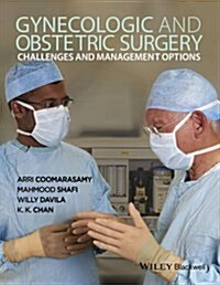 Gynecologic and Obstetric Surgery : Challenges and Management Options (Hardcover)