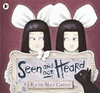 Seen and Not Heard (Paperback)