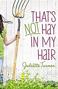 Thats Not Hay in My Hair (Paperback)