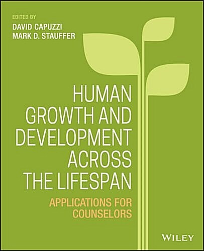 Human Growth and Development Across the Lifespan: Applications for Counselors (Hardcover)