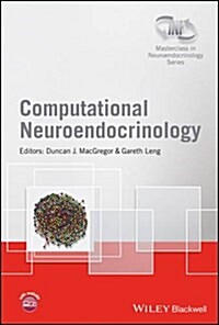 Computational Neuroendocrinology (Hardcover)