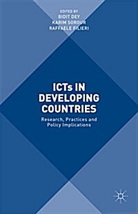 ICTs in Developing Countries : Research, Practices and Policy Implications (Hardcover)