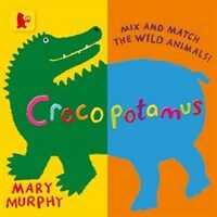 Crocopotamus : Mix and Match the Wild Animals! (Board Book)