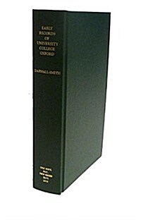 Early Records of University College, Oxford (Hardcover)