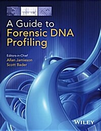 A Guide to Forensic DNA Profiling (Hardcover)