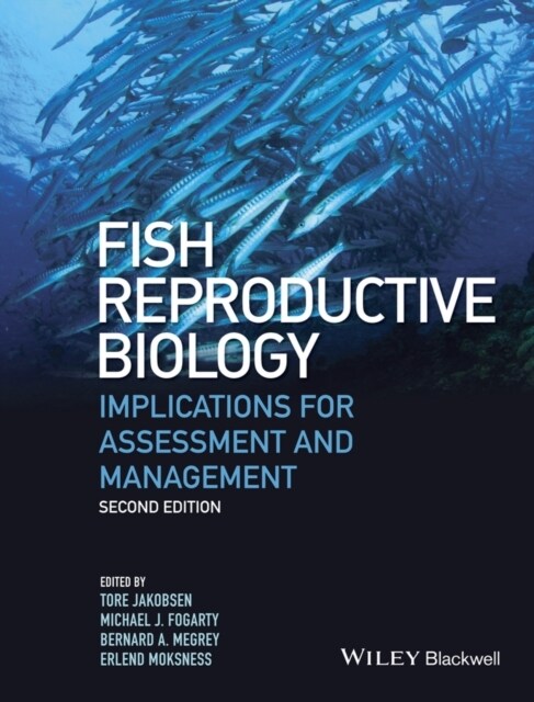 Fish Reproductive Biology: Implications for Assessment and Management (Hardcover, 2)