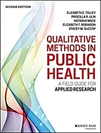 Qualitative Methods in Public Health: A Field Guide for Applied Research (Paperback, 2)