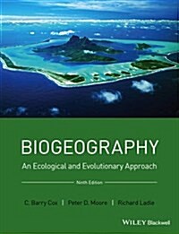 Biogeography : An Ecological and Evolutionary Approach (Hardcover, 9 ed)