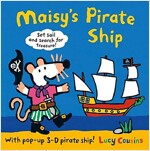 Maisy's Pirate Ship : With Pop-up 3D Pirate Ship! (Hardcover)