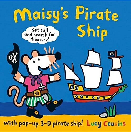 Maisys Pirate Ship : With Pop-up 3D Pirate Ship! (Hardcover)